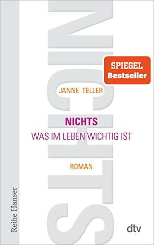 Nichts: Was im Leben wichtig ist – Roman (Reihe Hanser) von dtv Verlagsgesellschaft