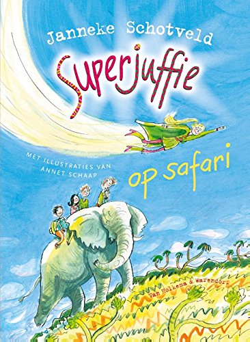 Superjuffie op safari (Superjuffie (3)) von Unieboek | Het Spectrum