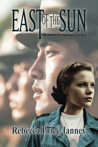 East of the Sun (Heirs of Freedom, Band 1) von Elk Lake Publishing, Inc.
