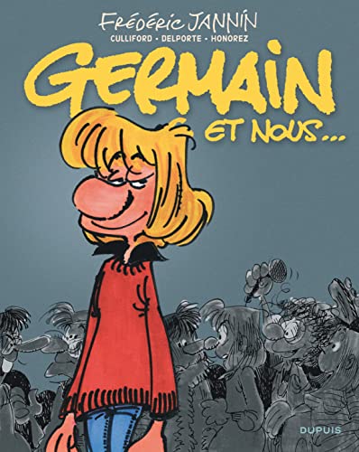 Germain et Nous... L'Intégrale: Avec ex-libris numéroté et signé