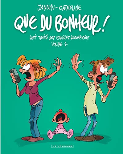 Intégrale Que du bonheur - Tome 2 - Que du bonheur - Petit traité des familles recomposées - volume