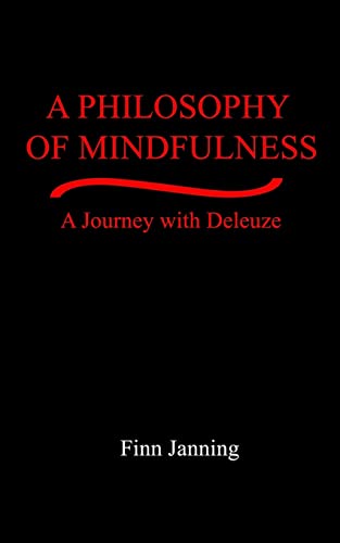 A Philosophy of Mindfulness: A Journey with Deleuze von No Frills Buffalo