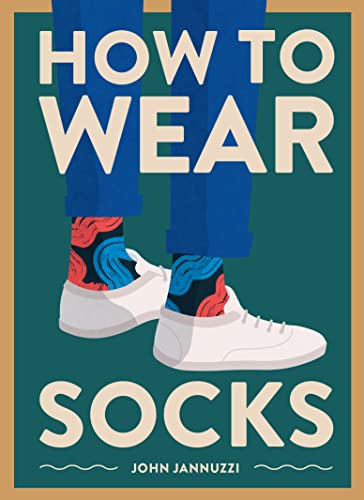How to Wear Socks (Abrams Image)