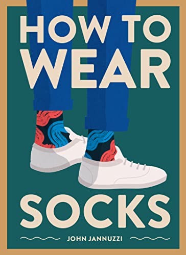 How to Wear Socks von Abrams & Chronicle Books