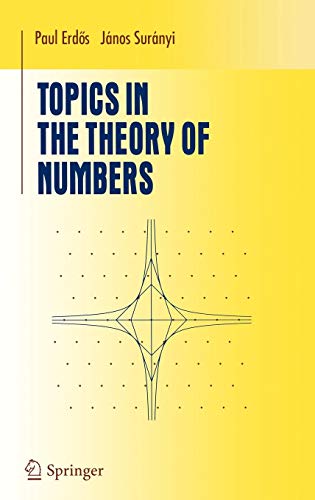 Topics in the Theory of Numbers (Undergraduate Texts in Mathematics) von Springer-Verlag GmbH
