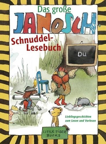 Das große Janosch-Schnuddel-Lesebuch: Lieblingsgeschichten zum Lesen und Vorlesen (Little Tiger Books)