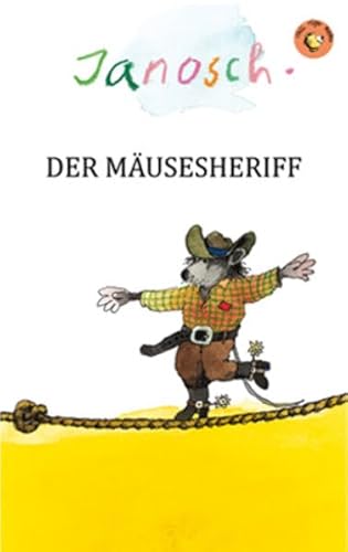 Der Mäusesheriff (Chili Tiger Books: Tolle Texte und starke Illustrationen für neugierige Leserinnen und Leser zwischen 8 und 12 Jahren!) von Little Tiger