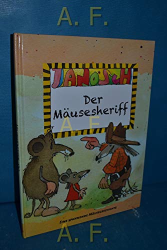 Der Mäusesheriff - Eine spannende Mäusegeschichte Der Mäusesheriff - Eine spannende Mäusegeschichte