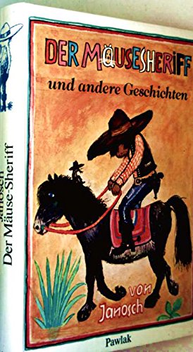 Der Mäusesheriff und andere Geschichten Der Mäusesheriff und andere Geschichten