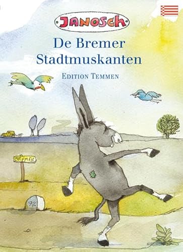 Die Bremer Stadtmusikanten: Sonderausgabe niederdeutsch: Sonderausgabe plattdeutsch von Edition Temmen