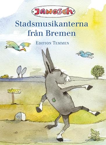 Die Bremer Stadtmusikanten: Sonderausgabe Die Bremer Stadtmusikanten: Sonderausgabe von Edition Temmen