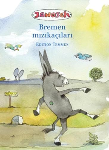 Die Bremer Stadtmusikanten. Türkische Ausgabe von Edition Temmen