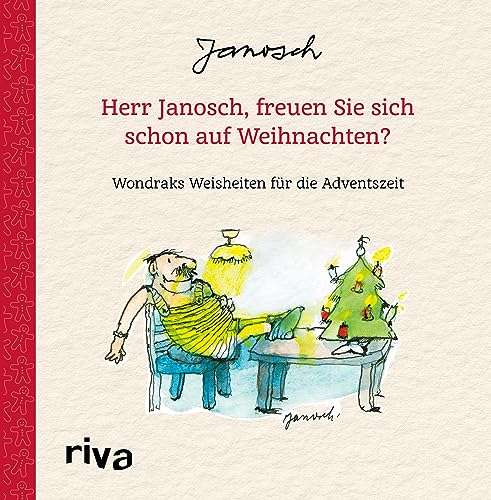 Herr Janosch, freuen Sie sich schon auf Weihnachten?: Humorvolles Geschenk für Advent, Nikolaus, Weihnachten und Geburtstag (Wondrak, Band 6) Herr Janosch, freuen Sie sich schon auf Weihnachten?: Humorvolles Geschenk für Advent, Nikolaus, Weihnachten und Geburtstag (Wondrak, Band 6)