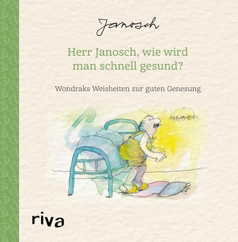 Herr Janosch, wie wird man schnell gesund?: Wondraks Weisheiten zur guten Genesung. Kleines Geschenk zur guten Besserung, Aufmunterung und Motivation bei Krankheit und Gesundheit Herr Janosch, wie wird man schnell gesund?: Wondraks Weisheiten zur guten Genesung. Kleines Geschenk zur guten Besserung, Aufmunterung und Motivation bei Krankheit und Gesundheit
