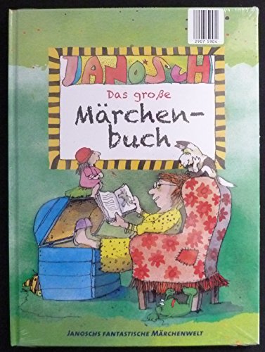 JANOSCH - Das große Märchenbuch - Janoschs fantastische Märchenwelt