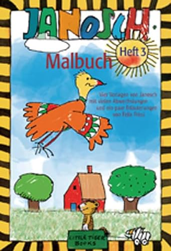 Janosch Malbuch: Heft 3 (Little Tiger Books)