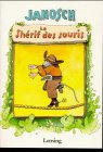 Janosch en français: Le Shérif des souris Janosch en français: Le Shérif des souris