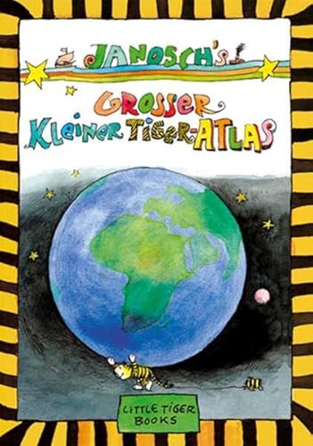 Janoschs Großer Kleiner Tiger-Atlas (Little Tiger Books) von Little Tiger