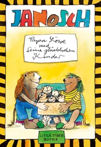 Papa Löwe und seine glücklichen Kinder (Little Tiger Books)