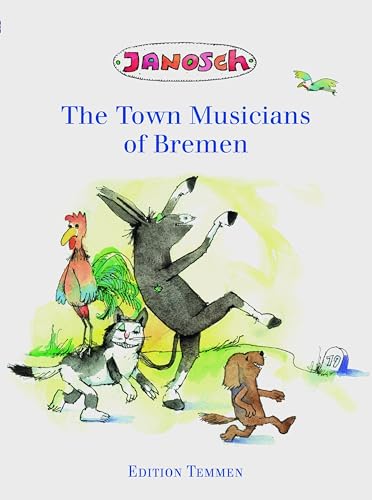 The Town Musicians of Bremen von Edition Temmen