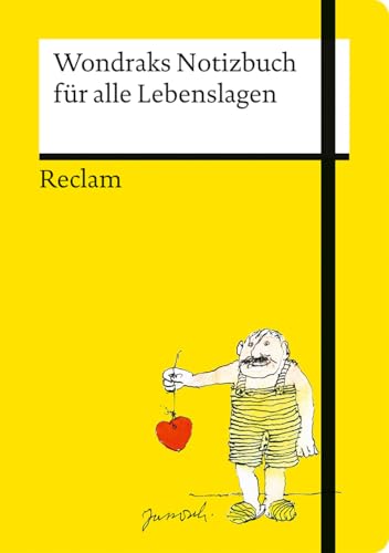 Wondraks Notizbuch für alle Lebenslagen: Hochwertiges Notizbuch, A5, liniert, mit Fadenheftung, Lesebändchen, Verschlussgummi und lustigen Weisheiten von Janoschs Kultfigur Wondraks Notizbuch für alle Lebenslagen: Hochwertiges Notizbuch, A5, liniert, mit Fadenheftung, Lesebändchen, Verschlussgummi und lustigen Weisheiten von Janoschs Kultfigur von Reclam, Philipp, jun. GmbH, Verlag