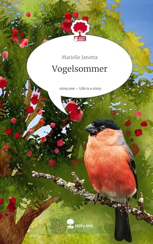 Vogelsommer. Life is a Story - story.one von story.one publishing