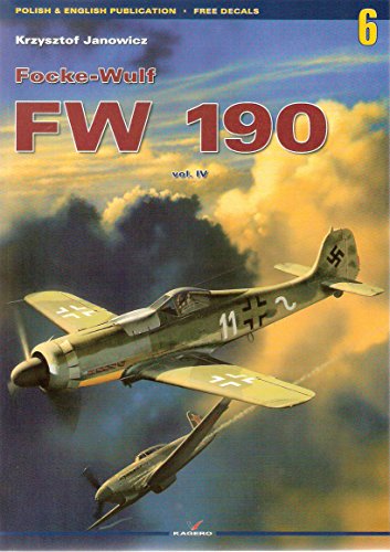 Focke Wulf Fw 190 (4): Volume IV (Monographs, 3006, Band 4)