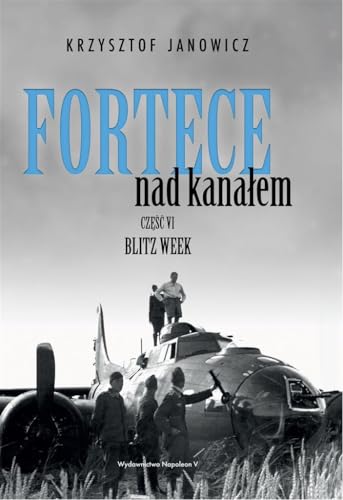 Fortece nad kanałem 6 Blitz Week von Napoleon V