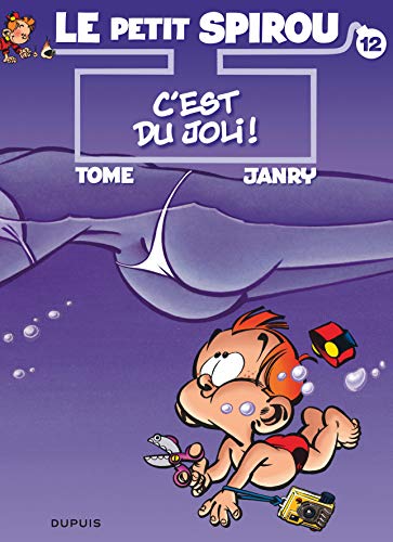 Le Petit Spirou - Tome 12 - C'est du joli !: Précédé de "Grand-Mamy, quel numéro !"