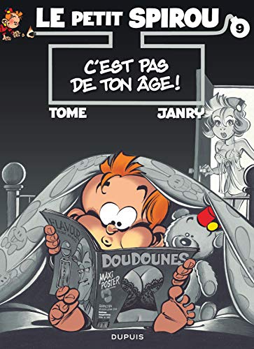Le Petit Spirou - Tome 9 - C'est pas de ton âge !