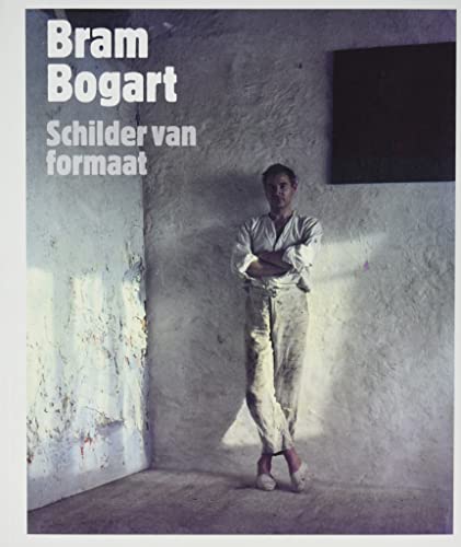 Bram Bogart: schilder van formaat