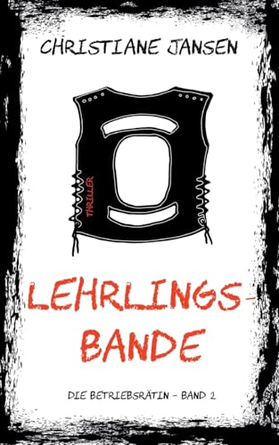 Lehrlingsbande: Die Betriebsrätin von BoD – Books on Demand