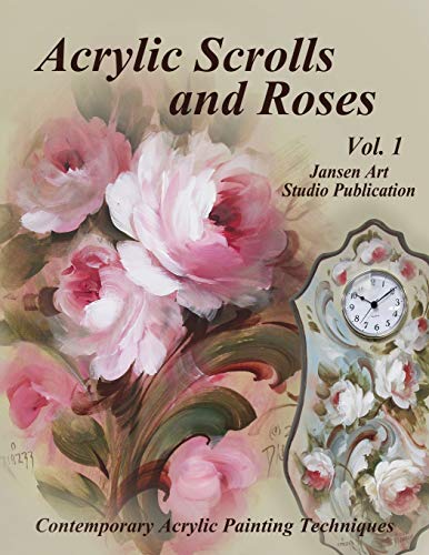 Acrylic Scrolls and Roses: Volume 1 von Independently Published
