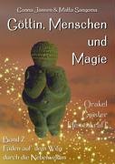 Göttin, Menschen und Magie: Faden auf dem Weg durch die Nebelwelten - Orakel, Geister, Hexenkraft: Band 2: Faden auf dem Weg durch die Nebelwelten - Orakel, Geister, Hexenkraft von Kersken-Canbaz Verlag