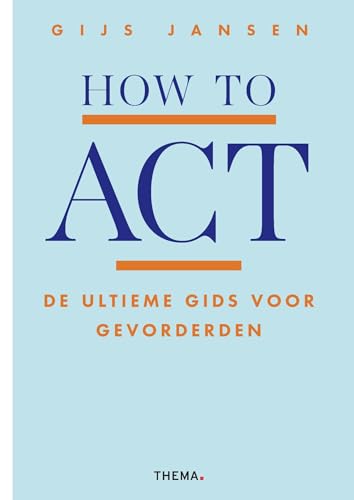 How to ACT von Uitgeverij Thema