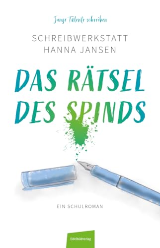 Das Rätsel des Spinds: Schreibwerkstatt Hanna Jansen Das Rätsel des Spinds: Schreibwerkstatt Hanna Jansen von Eifelbildverlag GmbH