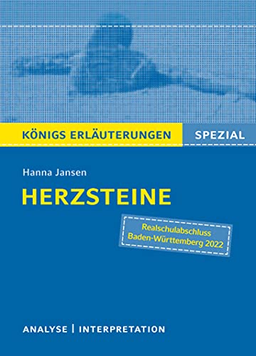 Herzsteine von Hanna Jansen: Textanalyse und Interpretation mit ausführlicher Inhaltsangabe und Abituraufgaben mit Lösungen (Königs Erläuterungen)