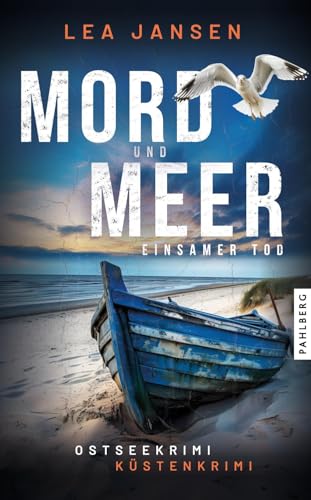 MORD UND MEER Einsamer Tod: Küstenkrimi Ostseekrimi (Larsson & Humboldt ermitteln) von Pahlberg Verlag