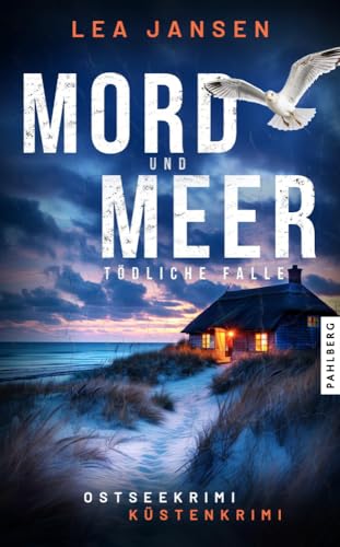 MORD UND MEER Tödliche Falle: Küstenkrimi Ostseekrimi (Larsson & Humboldt ermitteln) von Pahlberg Verlag