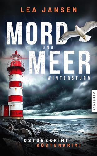 MORD UND MEER Wintersturm: Küstenkrimi Ostseekrimi (Larsson & Humboldt ermitteln) von Pahlberg Verlag
