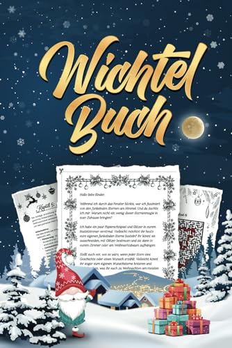 Wichtel Buch: 300 Briefe, Vorlagen und mehr für eine stressfreie Adventszeit von AU Book Publishing