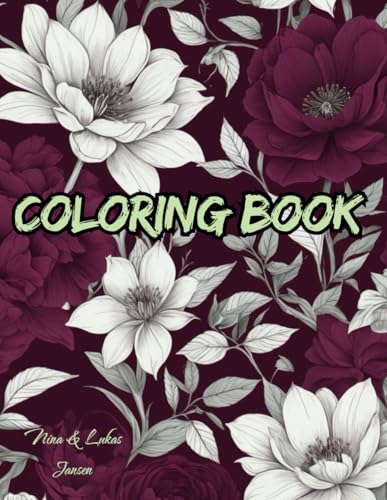 Flower Coloring Book for Adults: 55 Beautiful Floral Designs for Relaxation, Stress Relief, and Mindfulness (Mindful Moments – Adult Coloring Series, ... and color – one mindful page at a time.) von Independently published