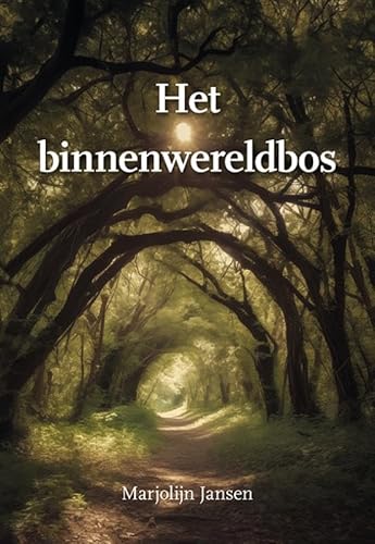 Het binnenwereldbos von Uitgeverij Elikser
