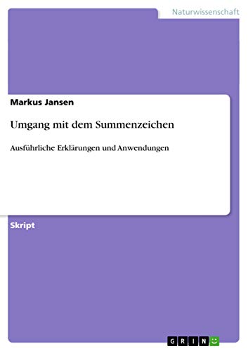 Umgang mit dem Summenzeichen: Ausführliche Erklärungen und Anwendungen