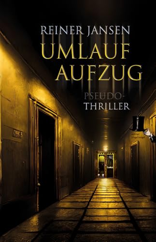 Umlaufaufzug: Pseudo-Thriller mit Augenzwinkern und Outtakes furios misslungener Kapitel Umlaufaufzug: Pseudo-Thriller mit Augenzwinkern und Outtakes furios misslungener Kapitel