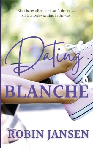 Dating Blanche (Denton, Band 0) von The Wild Rose Press