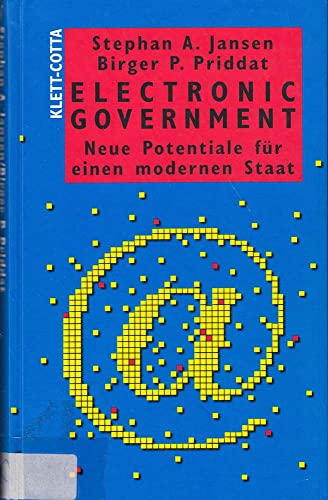 Electronic Government: Neue Potentiale für einen modernen Staat