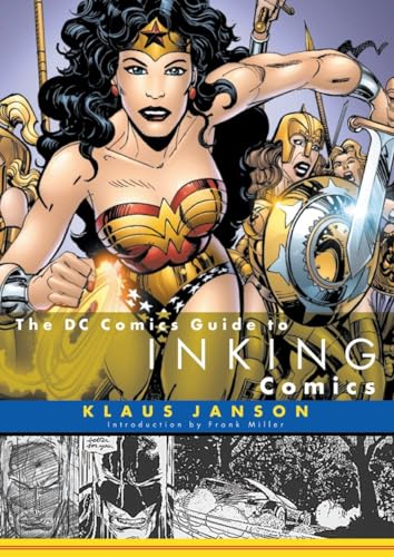 The DC Comics Guide to Inking Comics The DC Comics Guide to Inking Comics