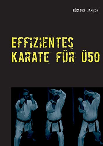 Effizientes Karate für Ü50: Zurück zu den Wurzeln des Karate-Do