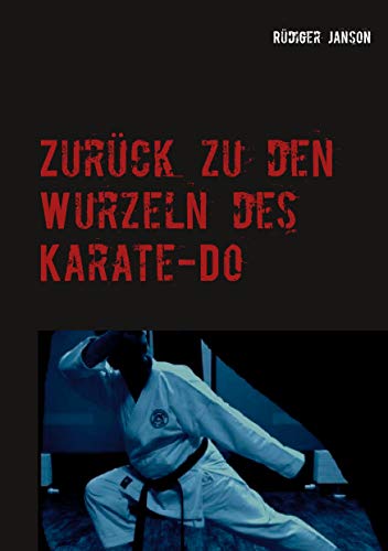 Zurück zu den Wurzeln des Karate-Do: Effizientes Karate für Ü50
